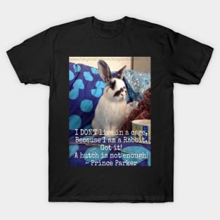 Prince Parker Doesn’t live in a cage! T-Shirt